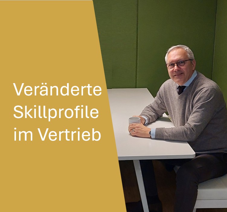 Veränderte Skill-Profile im Vertrieb